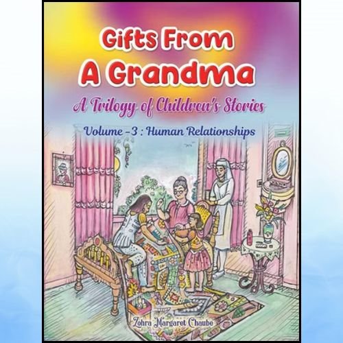Gifts From A Grandma :A Trilogy of Children’s Stories