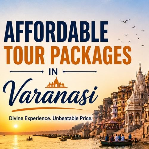 Affordable Tour Packages in Varanasi